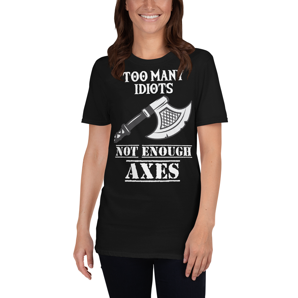 Too Many Idiots V2 - Tee - Viking Valor