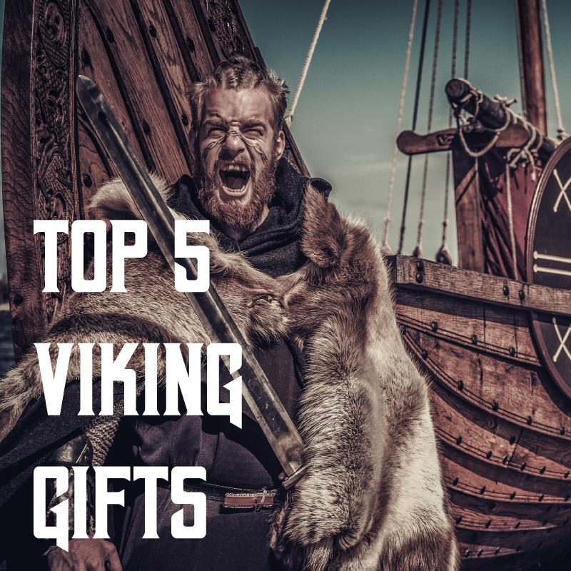 Top 5 Viking Gifts – Viking Valor